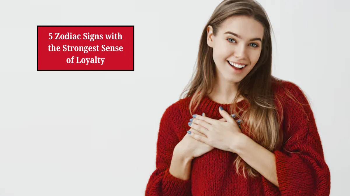 5 Zodiac Signs with the Strongest Sense of Loyalty