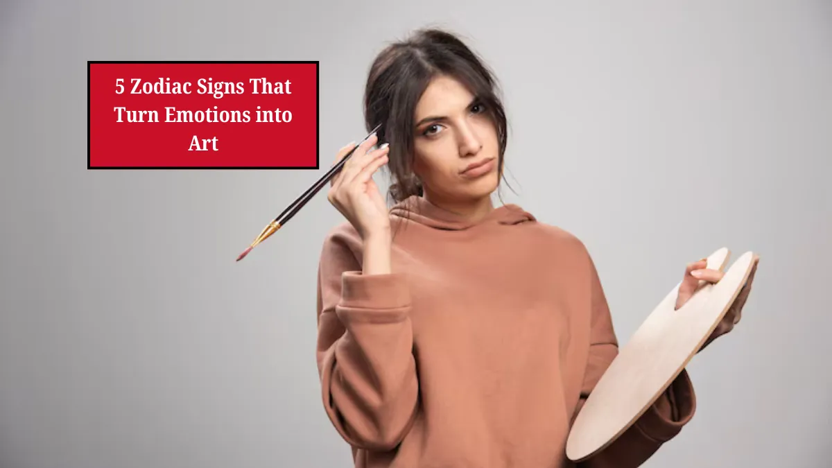 5 Zodiac Signs That Turn Emotions into Art